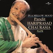 Hariprasad Chaurasia - In a Mellow Mood (1994)