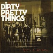 Dirty Pretty Things - Romance At Short Notice (2008)