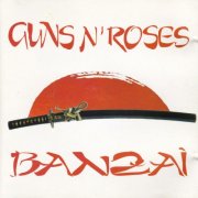 Guns N' Roses - Banzai (1992)