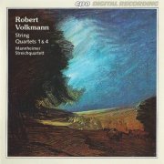 Manheimer Streichquartett - Volkmann: String Quartets Nos. 1 & 4 (1995)