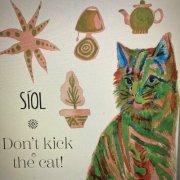 Siol - Don't kick the cat! (2023)