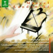 Marcel Landowski - Piano Concerto No. 2, Ondes Martenot Concerto, Trompette Concerto (1994)