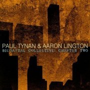 Paul Tynan & Aaron Lington - Bicoastal Collective: Chapter Two (2010)