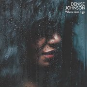 Denise Johnson - Where Does It Go (2020)