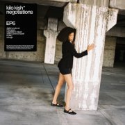 Kilo Kish - Negotiations [EP] (2025) [Hi-Res]