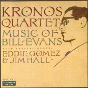 Kronos Quartet - Music of Bill Evans (1987)