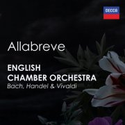 English Chamber Orchestra - "Allabreve" - English Chamber Orchestra plays Bach, Handel & Vivaldi (2025)