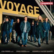 Lisa Friend, Craig Ogden, Aquarelle Guitar Quartet - Voyage Central Park (2019) [Hi-Res]