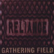 Gathering Field - Reliance (1999)