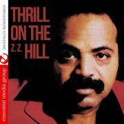 Z.Z. Hill - Thrill on The (Z.Z.) Hill [Digitally Remastered] (1984/2013) FLAC