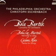 Christoph Eschenbach - Bartók-Concerto for Orchestra / Martinů-Memorial to Lidice / Klein-Partita for Strings (2005)