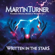 Martin Turner - Written In The Stars (2015)