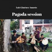 Luis Giménez Amorós - Pagoda Session (2020)