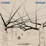 Flowers - Icehouse (2CD 30th Anniversary Edition) (2011)