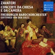 Gottfried von der Goltz, Freiburger Barockorchester - Zavateri: Concerti da chiesa e da camera (2009)