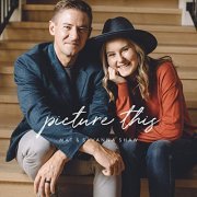 Mat and Savanna Shaw - Picture This (2020)