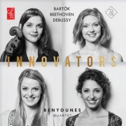 Benyounes Quartet - Bartók, Beethoven, Debussy: Innovators (2019) [Hi-Res]