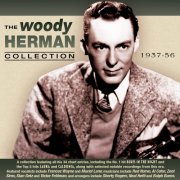 Woody Herman, His Orchestra - The Woody Herman Collection 1937-56 (2017)