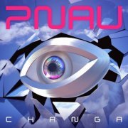 Pnau - Changa (2017)