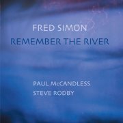 Fred Simon - Remember the River (2004) [Hi-Res]