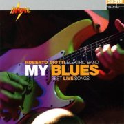 Roberto Ciotti - My Blues - Best Live Songs (2008)