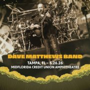 Dave Matthews Band - 2026-05-26 - MidFlorida Credit Union Amphitheatre, Tampa, FL (2026)