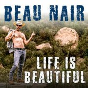 Beau Nair - Life is Beautiful (2023)