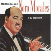 Noro Morales Y Su Orquesta - Bailemos Con (2015)
