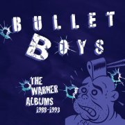 BulletBoys - The Warner Albums 1988-1993 (2021)