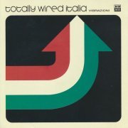 VA - Totally Wired Italia Vibrazioni (1993) FLAC