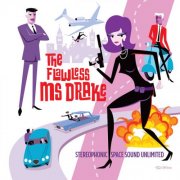 Stereophonic Space Sound Unlimited - The Flawless Ms Drake (2022)