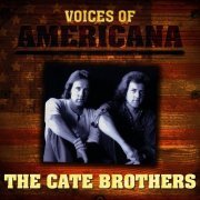 The Cate Brothers - Voices Of Americana: The Cate Brothers (1975/2009)