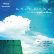 Sacconi Quartet - On the streets and in the sky (Works by Jonathan Dove) (2025) [Hi-Res]