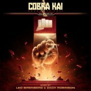 Leo Birenberg & Zach Robinson - Cobra Kai: Season 4, Vol. 1-2 (Soundtrack from the Netflix Original Series) (2022)