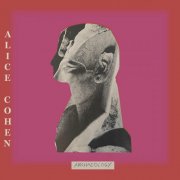 Alice Cohen - Archaeology (2025) [Hi-Res]