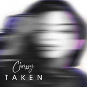 Chrissy - Taken (2020)