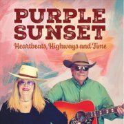 Purple Sunset - Heartbeats, Highways and Time (2026)