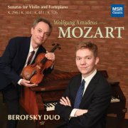 Berofsky Duo - Wolfgang Amadeus Mozart: Sonatas for Violin and Fortepiano, K.296, K.304, K.481 and K.526 (2025) [Hi-Res]