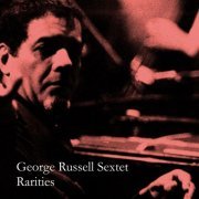 George Russell Sextet - Rarities (2019)