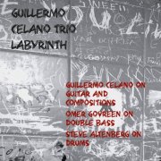 Guillermo Celano featuring Omer Govreen and Steve Altenberg - Labyrinth (2024)