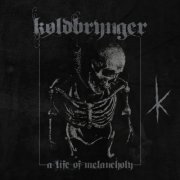 Køldbrynger - A Life Of Melancholy (2025)