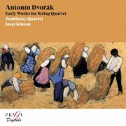 Zemlinsky Quartet & Josef Kluson - Antonín Dvořák Early Works for String Quartet (Remastered) (2022) [Hi-Res]