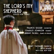 Francis Segger - The Lord’s My Shepherd: Solos for Treble (2023)