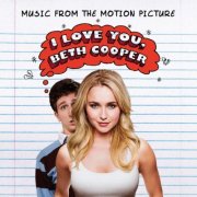 VA - I Love You Beth Cooper - Music From The Motion Picture (2009)