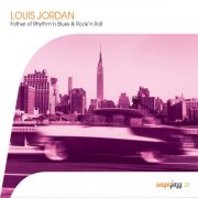 Louis Jordan - Saga Jazz: Father of Rhythm'n Blues & Rock'n Roll (Louis Jordan) (2003)