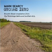 Mark Searcy - Ground Zero (2022)