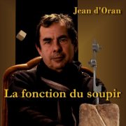 Jean d'Oran - La fonction du soupir (2025) Hi-Res