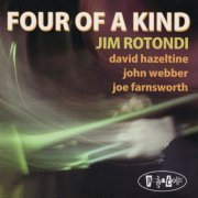 Jim Rotondi - Four Of A Kind (2008) FLAC