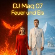 DJ Maq 07 - Feuer und Eis (2025)