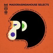 VA - Madorasindahouse Selects (2019)